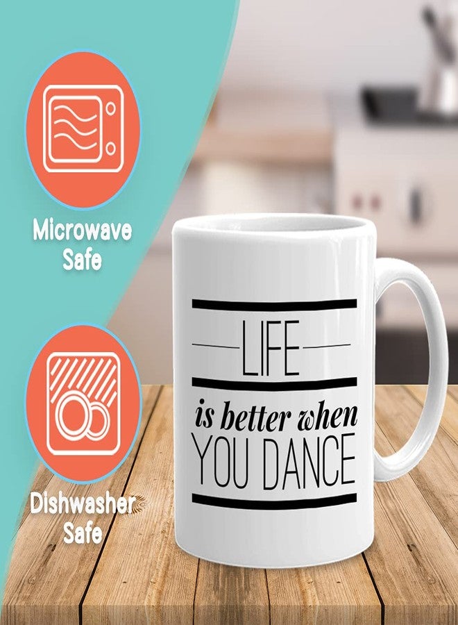 Bubble Hugs White 11oz Coffee Mug - Better When You Dance, Teacher Gift for Dance Captain, Ballroom Coach, Mom, Ballet Girl - Image 2